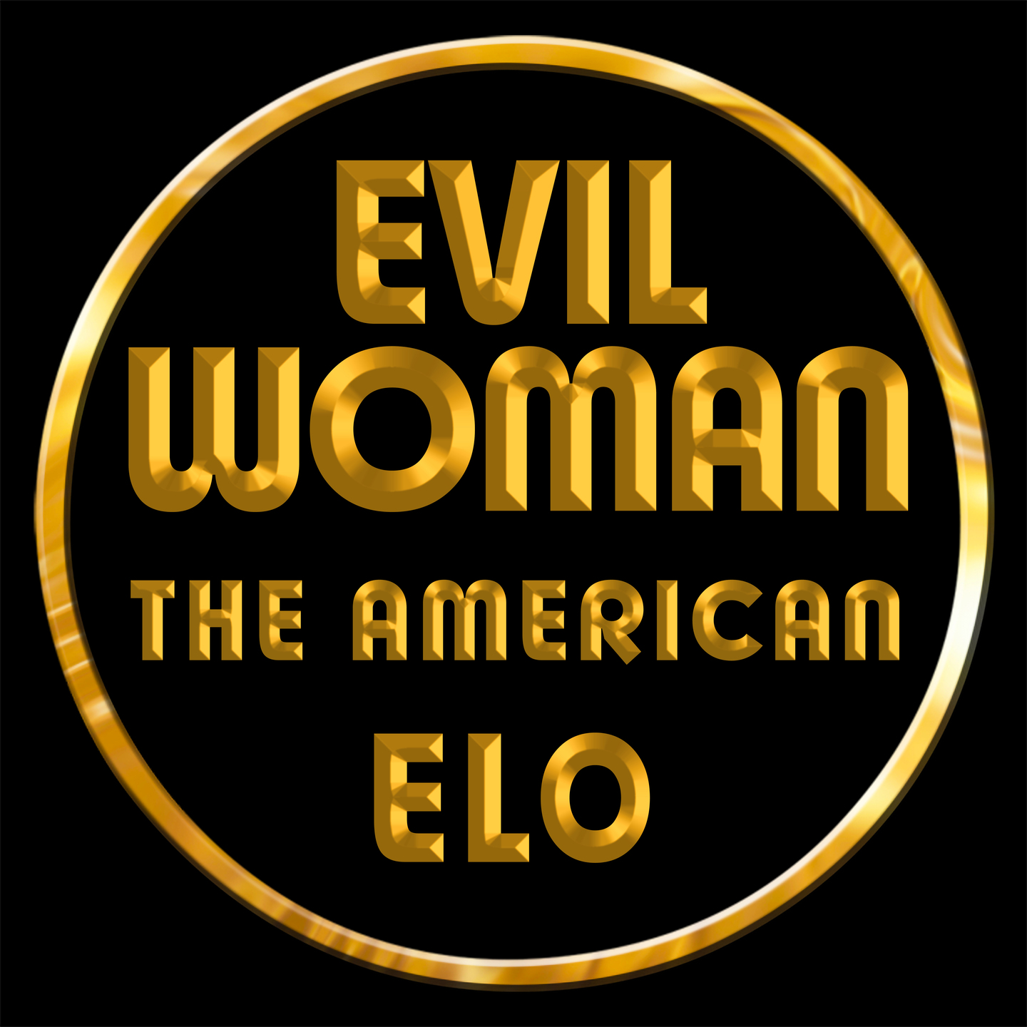 The Electric Light Orchestra Featuring EVIL WOMEN - The American ELO